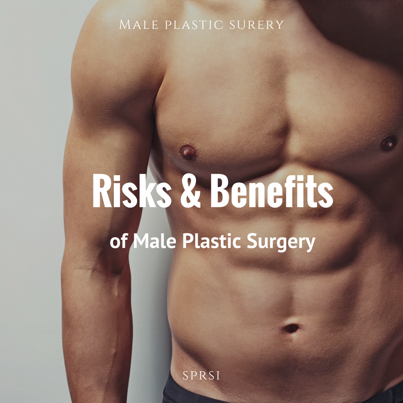 risk and benefits of male plastic surgery nashville