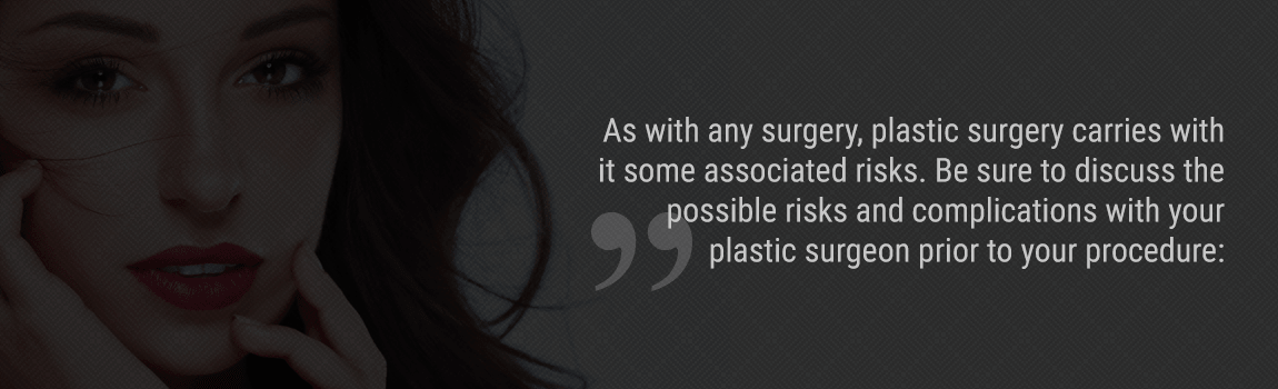 risks if plastic surgery