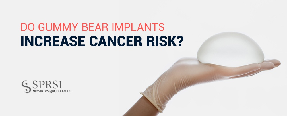 What are Gummy Bear Implants? - Blog